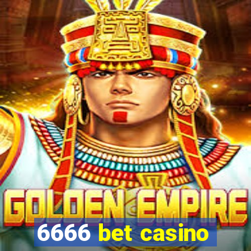 6666 bet casino